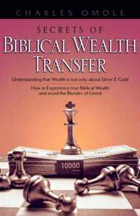 Secrets of Biblical Wealth Transfer