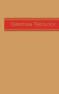 Christian Theology, Vol. 1