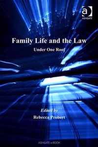 Family Life and the Law: Under One Roof