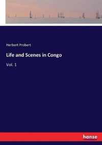 Life and Scenes in Congo