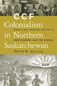 CCF Colonialism in Northern Saskatchewan