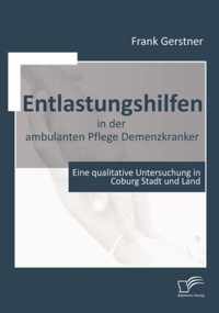 Entlastungshilfen in der ambulanten Pflege Demenzkranker