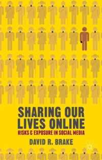 Sharing Our Lives Online