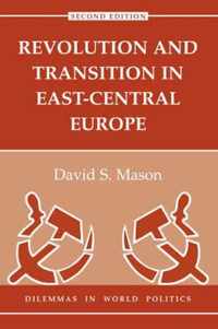 Revolution And Transition In East-central Europe