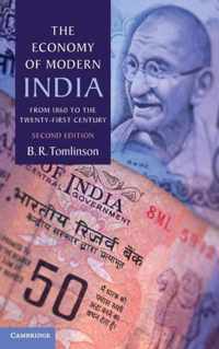 The Economy of Modern India: From 1860 to the Twenty-First Century