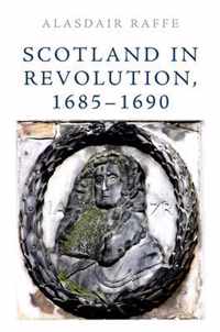 Scotland in Revolution, 1685 1690