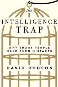 The Intelligence Trap