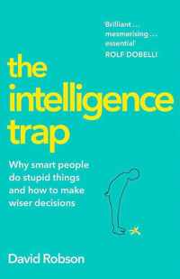 The Intelligence Trap