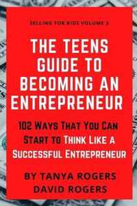 The Teens Guide to Becoming an Entrepreneur