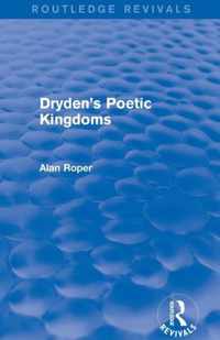 Dryden's Poetic Kingdoms