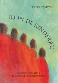 Jij in de kinderrij - Peter Samwel - Paperback (9789462036475)