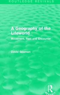 A Geography of the Lifeworld