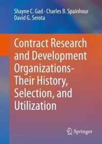 Contract Research and Development Organizations-Their History, Selection, and Utilization