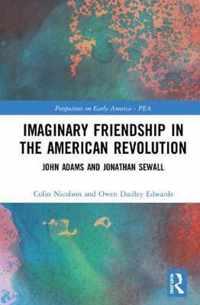 Imaginary Friendship in the American Revolution