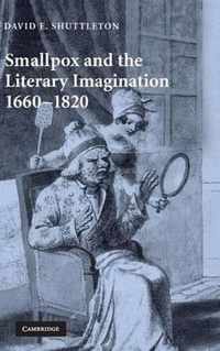 Smallpox and the Literary Imagination, 1660-1820