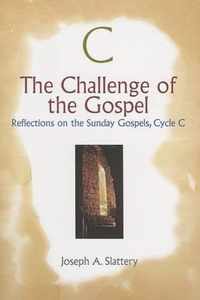 The Challenge of the Gospel - Cycle C