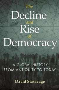 The Decline and Rise of Democracy