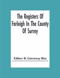 The Registers Of Farleigh In The County Of Surrey