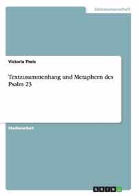 Textzusammenhang und Metaphern des Psalm 23