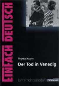 Der Tod in Venedig: Gymnasiale Oberstufe