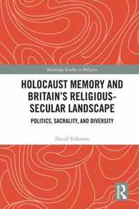 Holocaust Memory and Britain's Religious-Secular Landscape