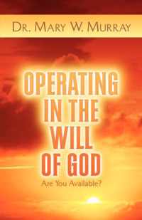 Operating in the Will of God