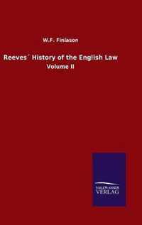 Reeves History of the English Law