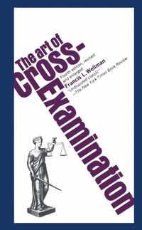 The Art of Cross Examination