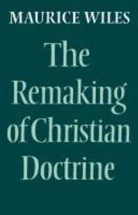 The Remaking of Christian Doctrine