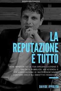 La reputazione e tutto