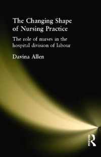 The Changing Shape of Nursing Practice