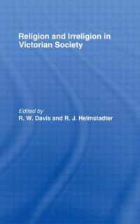 Religion and Irreligion in Victorian Society