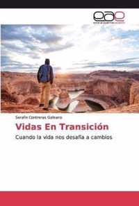 Vidas En Transicion