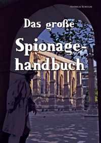 Das Grosse Spionagehandbuch