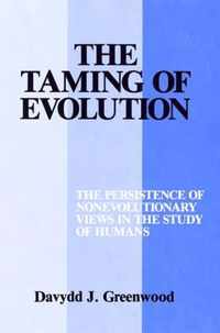 The Taming of Evolution