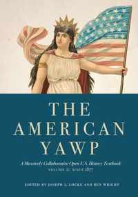 The American Yawp: A Massively Collaborative Open U.S. History Textbook, Vol. 2