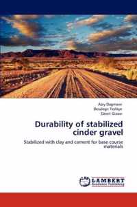 Durability of stabilized cinder gravel