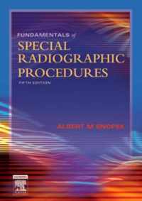 Fundamentals of Special Radiographic Procedures