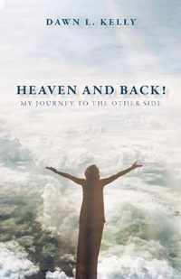 Heaven and Back!