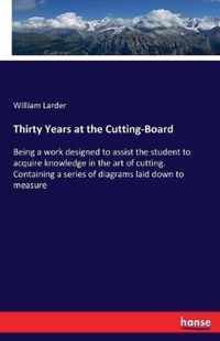 Thirty Years at the Cutting-Board