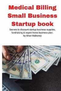 Medical Billing Small Business Startup book