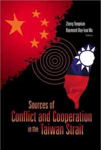 Sources Of Conflict And Cooperation In The Taiwan Strait