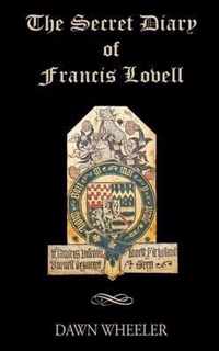 The Secret Diary of Francis Lovell