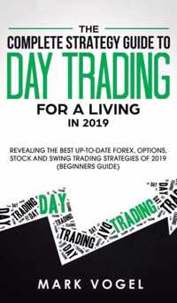 The Complete Strategy Guide to Day Trading for a Living in 2019