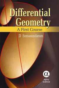 Differential Geometry: A First Course