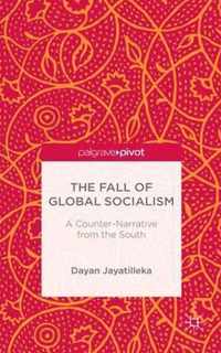 The Fall of Global Socialism