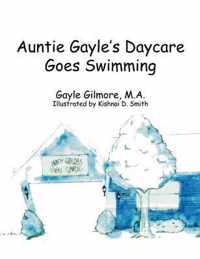 Auntie Gayle's Daycare Goes Swimming