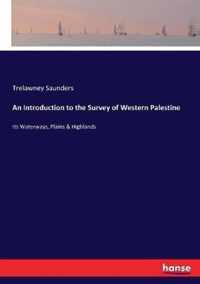 An Introduction to the Survey of Western Palestine