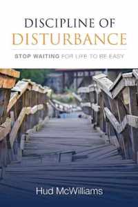 Discipline of Disturbance