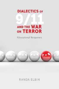 Dialectics of 9/11 and the War on Terror